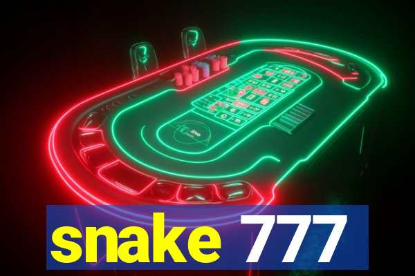 snake 777